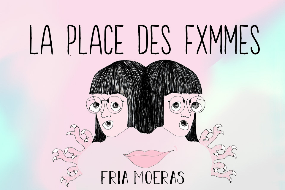 La place des fxmmes – Fria Moeras, artiste et technicienne